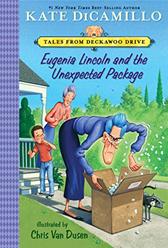 Eugenia Lincoln and the Unexpected Package by Kate DiCamillo; Chris Van Dusen (Illustrator)