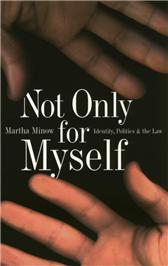 Not Only for Myself by Minow, Martha