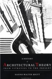 History of Architectural Theory by Kruft, Hanno-Walter