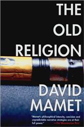 Old Religion by Mamet, David