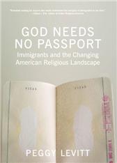 God Needs No Passport by Levitt, Peggy