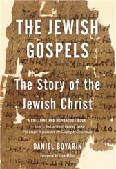 Jewish Gospels by Boyarin, Daniel