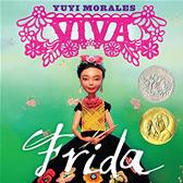 Viva Frida by Morales, Yuyi