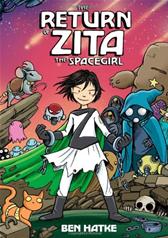 Return of Zita the Spacegirl by Hatke, Ben