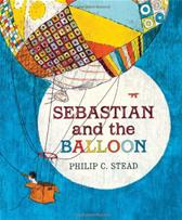 Sebastian and the Balloon by Stead, Philip C.