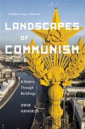 Landscapes of Communism by Hatherley, Owen