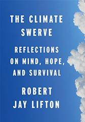 Climate Swerve by Lifton, Robert Jay