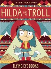 Hilda and the Troll by Pearson, Luke