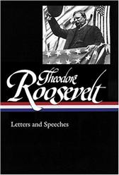Letters and Speeches by Roosevelt, Theodore