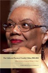 Collected Poems of Lucille Clifton 1965-2010 by Clifton, Lucille & Kevin Young, ed.