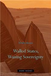 Walled States, Waning Sovereignty by Brown, Wendy